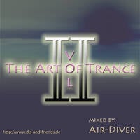 The Art Of Trance Vol.2 - mixed by Air-Diver by Air-Diver
