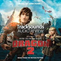 Audio Review: How To Train Your Dragon 2 (Soundtrack) by John Powell by Tracksounds