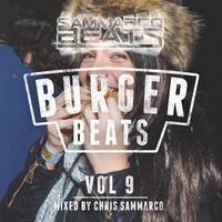 Burger Beats Vol 9 - Mixed by Chris Sammarco by Burger Beats