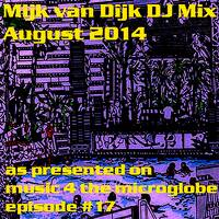 Mijk van Dijk DJ Mix August 2014 by Mijk van Dijk
