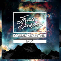 Fran Deeper - MOUNTAIN COSMIC - Spa In Disco Mix by Fran Deeper