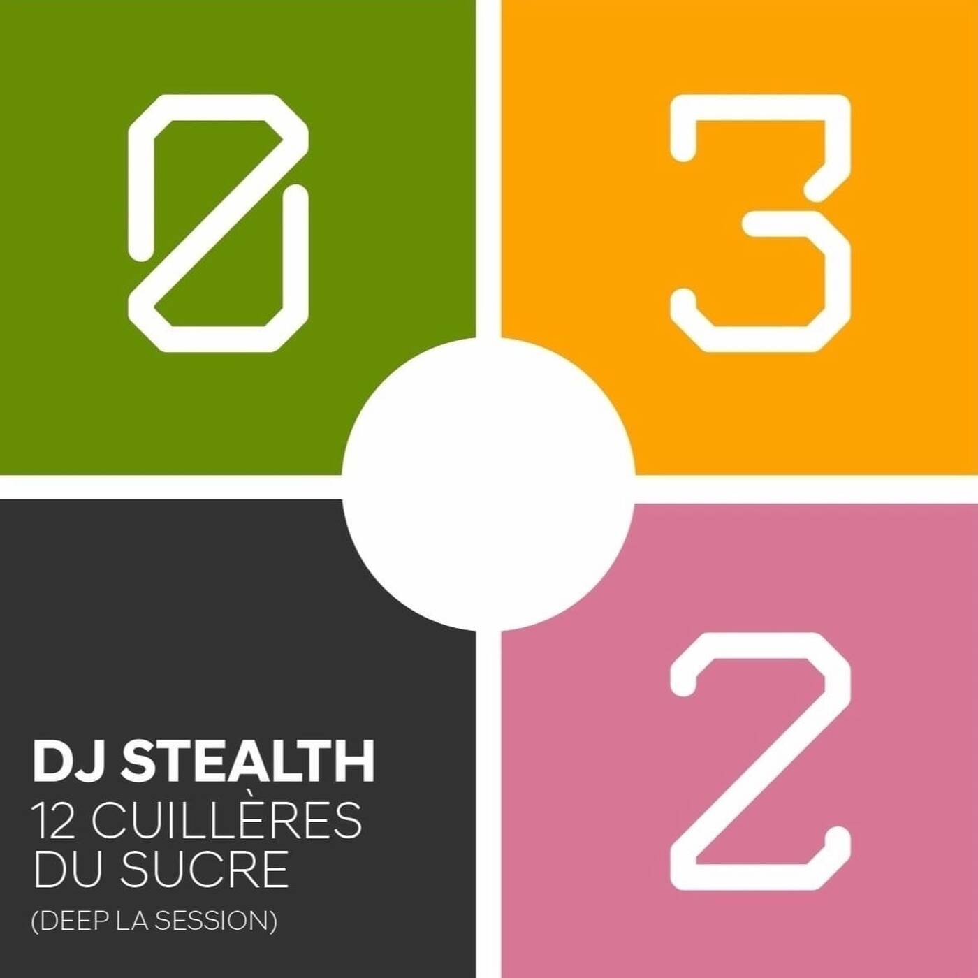 DJ Stealth - 12 cuilleres du sucre (Deep la session 032) episode artwork