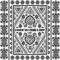 Mashup-Germany - Cookin' on Bomb a Drop by mashupgermany