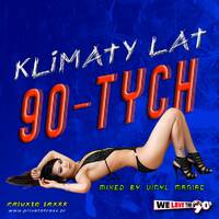 Klimaty Lat 90-tych mixed by vinyl maniac [www.privatetraxx.pl] by Szuflandia Tunez!