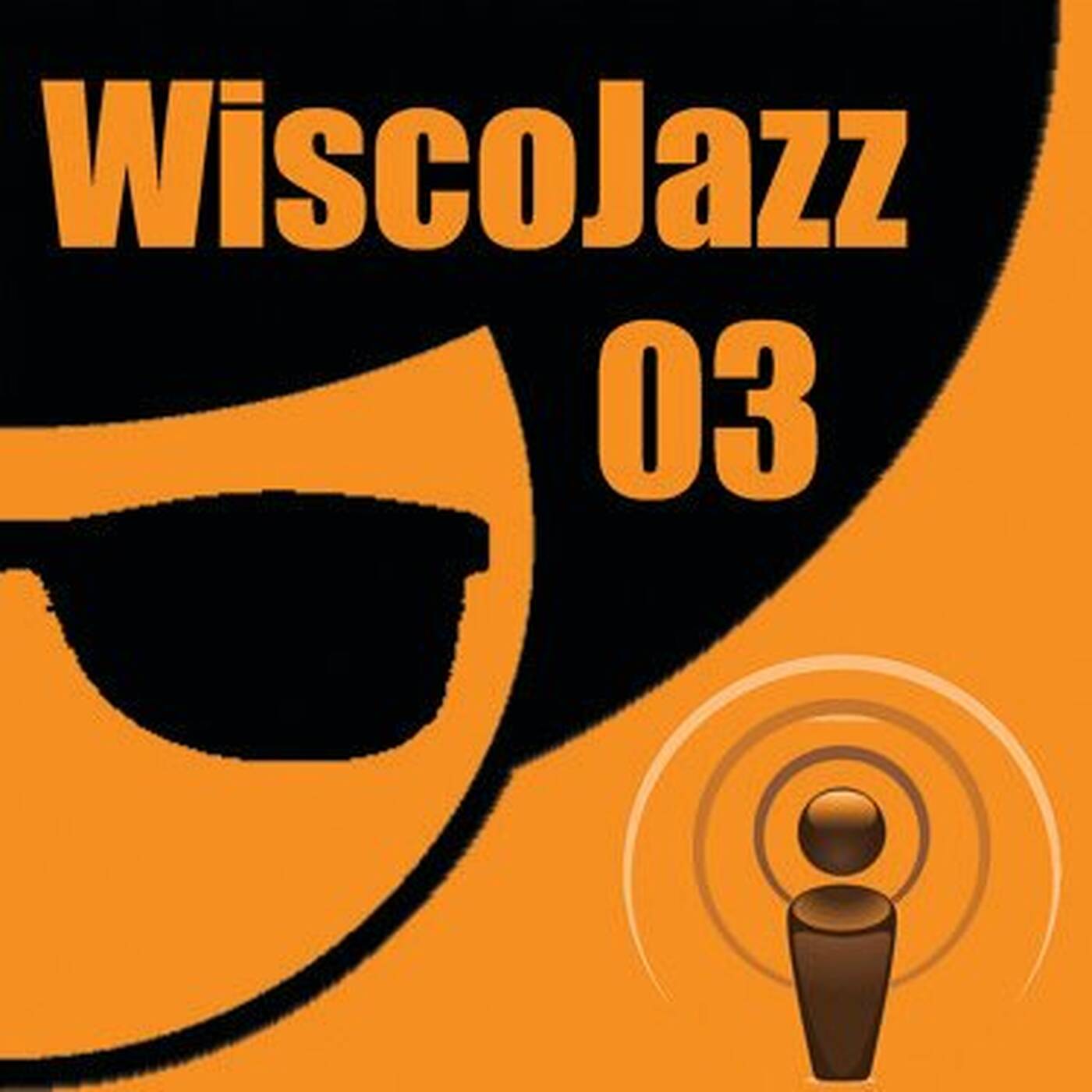 WiscoJazz-Cast - Episode 003