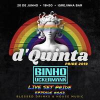 LIVE SET d'Quinta Pride 2019 Episode #002 - Igrejinha Bar São Paulo/Brazil by Binho Uckermann