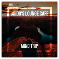 Guido's Lounge Cafe Broadcast @477 Mind Trip (Tue 20 Apr 2021) by Urban Movement Radio