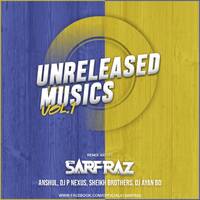 Unreleased Musics Vol.1 - SARFRAZ