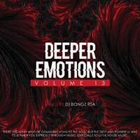 Deeper Emotions Vol 13 by Djy Bongz Rsa