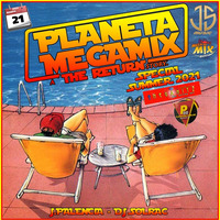 PLANETA MEGAMIX THE RETURN ESPECIAL SUMMER 2021 - 21 - 8 - 2021 by PLANETA MEGAMIX THE RETURN