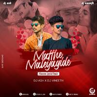 MATTHE MALEYAGIDE REMIX DJ ASH X DJ VINEETH by DJ ASH