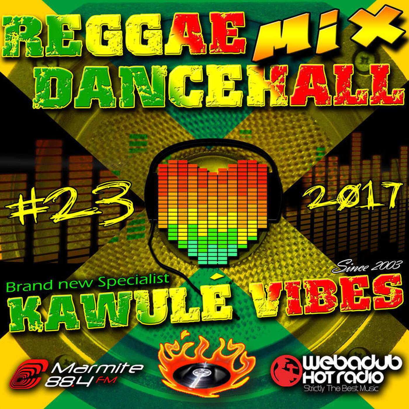 #23 2017 Reggae Dancehall Kawulé Vibes Radio Show