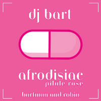 Afrodisiac - pilule rose by Bart