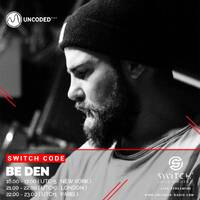 SWITCH CODE #EP180 - Be Den by Switch Code by Switch Entertainment