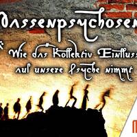 Massenpsychosen - Wie das Kollektiv Einfluss auf unsere Psyche nimmt 2_2 by NuoFlix