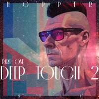 Hopper - Deep Touch 2 (Part One) by Hopper