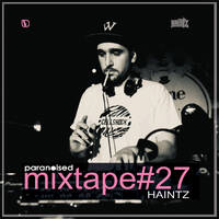 paranoised mixtape#27 - Haintz by Paranoised DnB