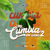 Dj FritzMori - Mix Cumbia En Casa 2 by Dj FritzMori