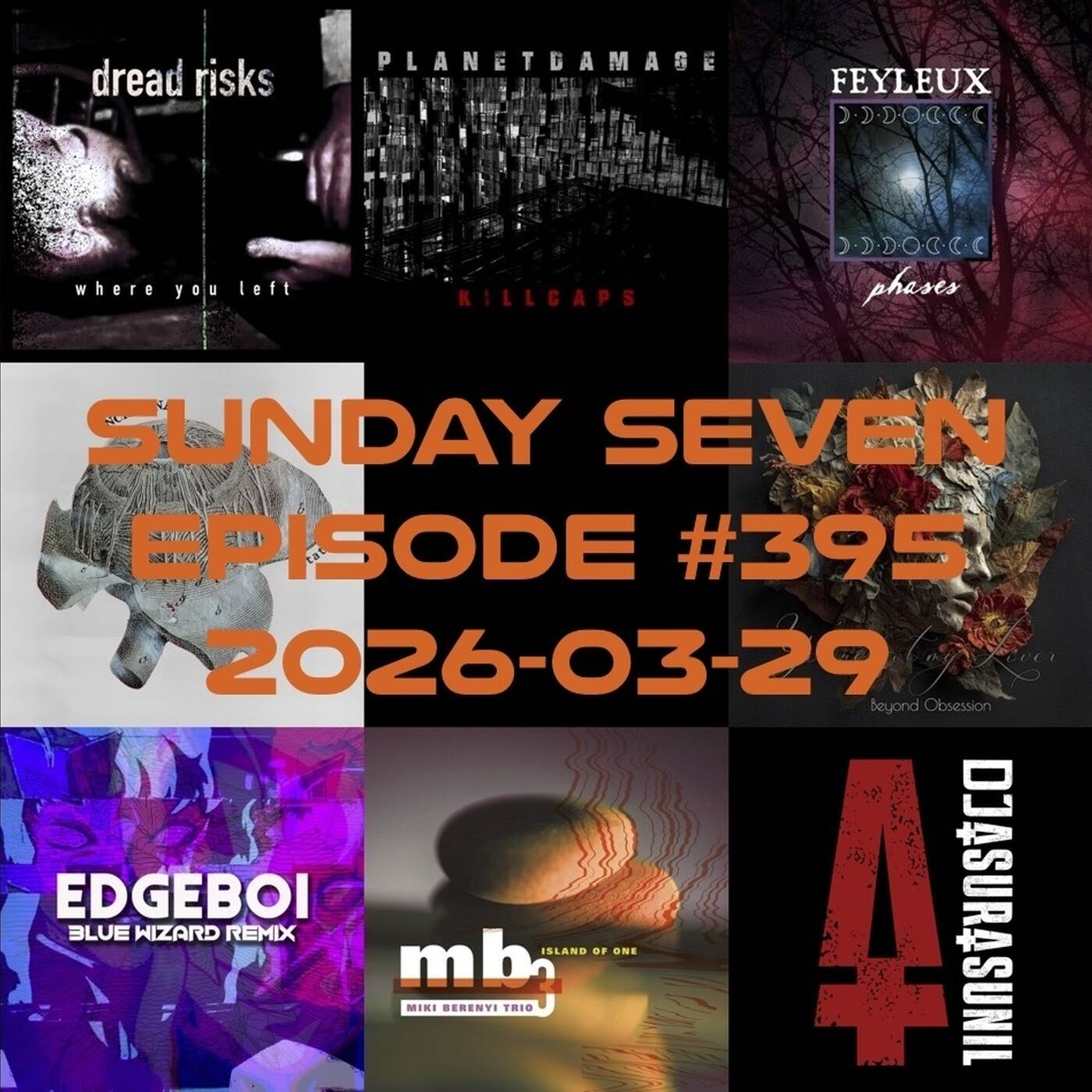 DJ AsuraSunil's Sunday Seven Mixshow #395 - 20260329 episode artwork