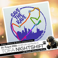 26.08.2026 - ToFa Nightshift mit Save the Rave by Toxic Family