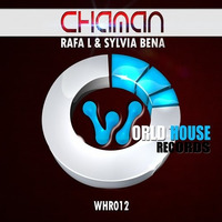 Rafa.L y Sylvia Bena - Chaman (Original Mix) by Rafa.L & Sylvia Bena (RYS75)