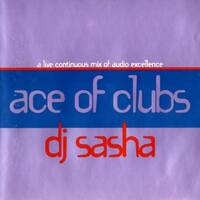 Sasha - BOXED95 Ace Of Clubs CatBxd 1104 by Everybody Wants To Be The DJ