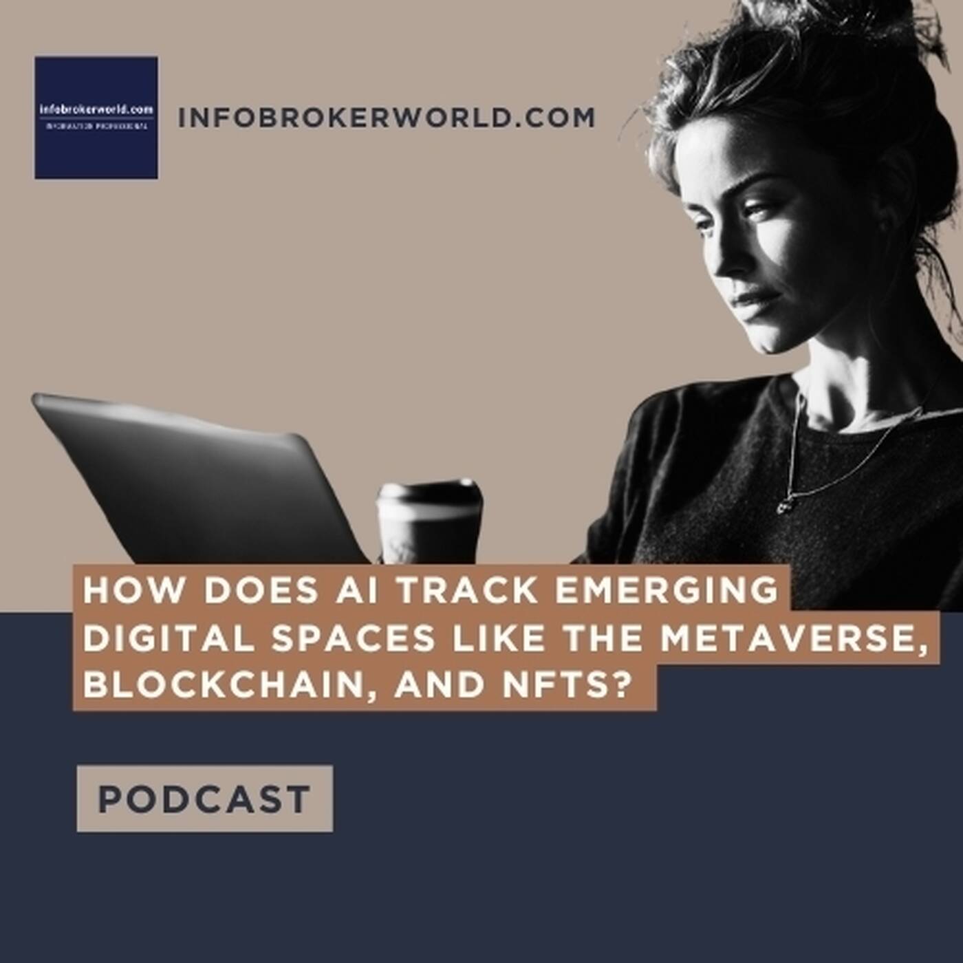 How does AI track emerging digital spaces like the metaverse, blockchain, and NFTs? - infobrokerworld.com Podcast episode artwork