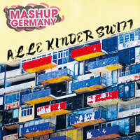 Mashup-Germany - Alle Kinder Swift by mashupgermany
