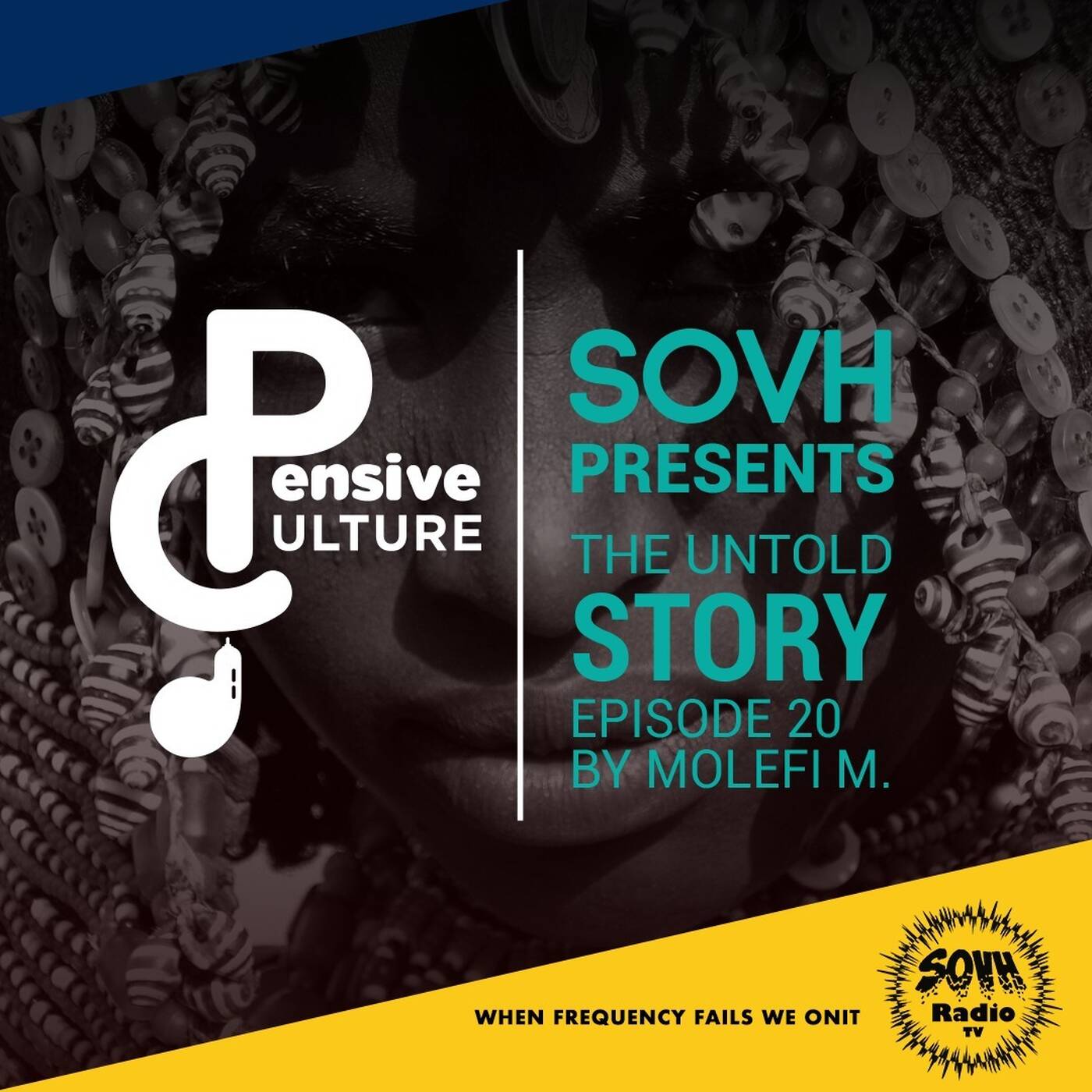 Pensive Culture Podcast - The Untold Story Episode 20 [Main Mix By Molefi M.] episode artwork