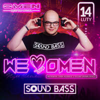 SOUND BASS @ OMEN CLUB PŁOŚNICA - WE LOVE OMEN - VIXIARSKIE WALENTYNKI - 14.02.2020 - by OMEN CLUB