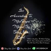 Sax According To MidTempo Mixed By Blaq Note ZA (Winter Special Mix) by Blaq Note ZA
