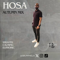 House Of Secrets Africa presents HOSA Autumn Mix by Sbu Mphela by House of Secrets Africa