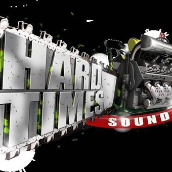 Hard Times Sound