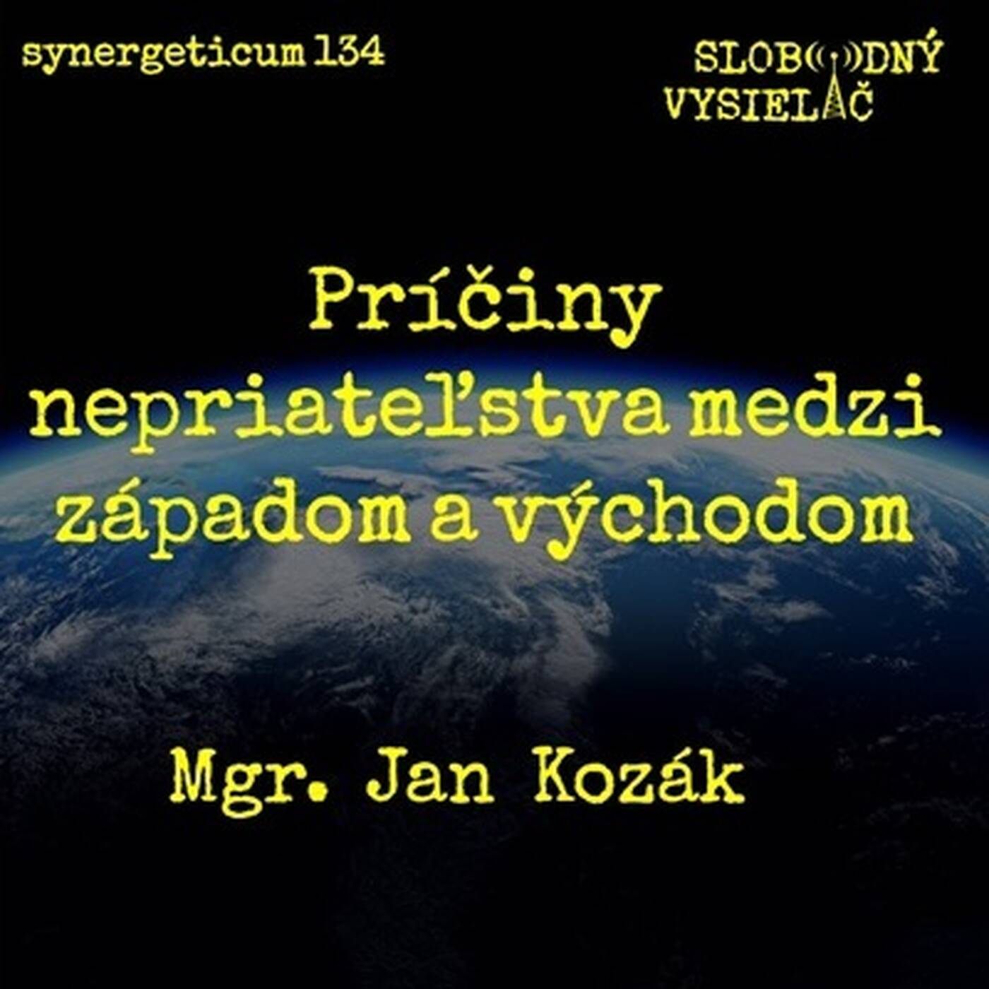 Synergeticum 134 - 2024-01-16 Príčiny nepriateľstva medzi západom a východom… episode artwork