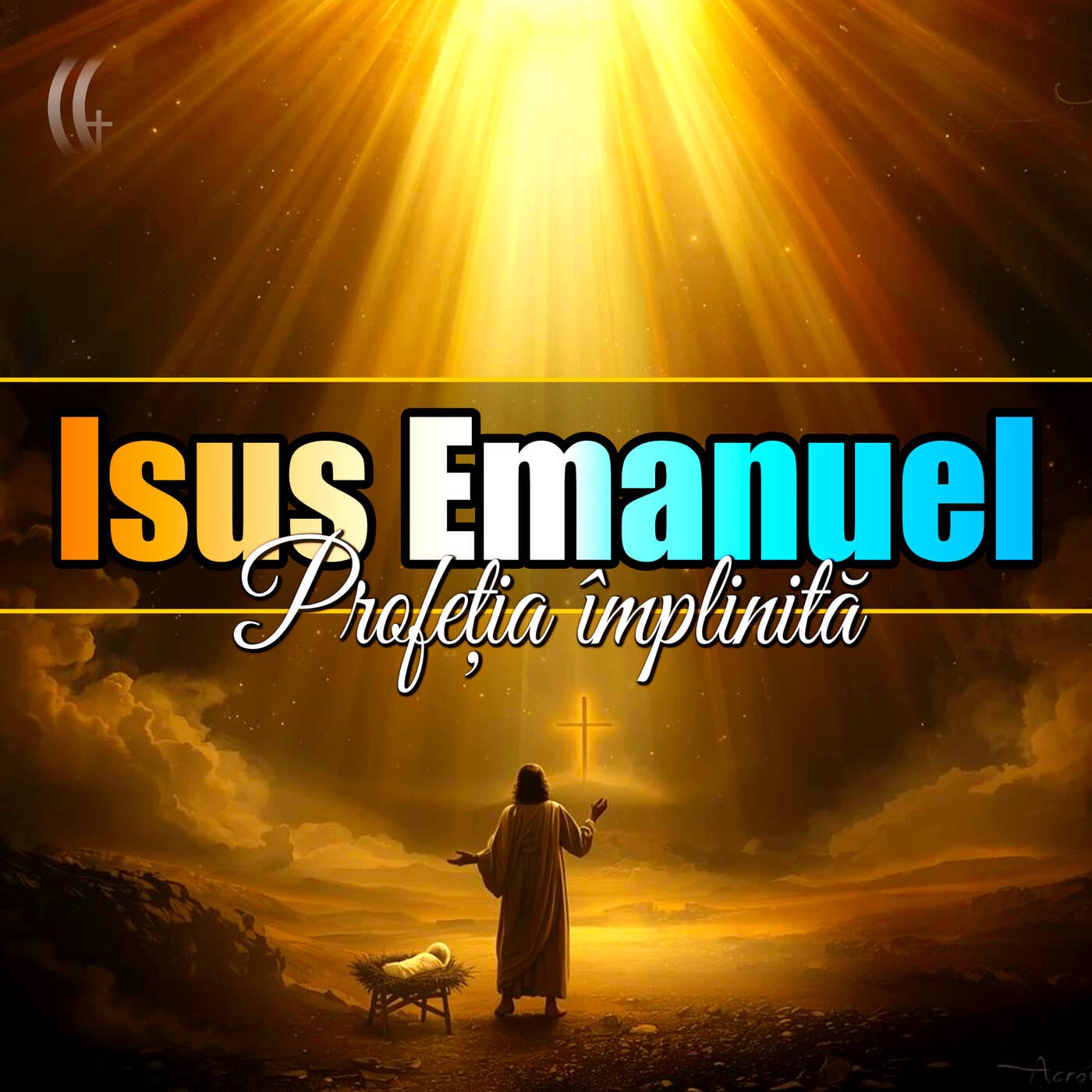 Emanuel Isus - profeția împlinită (Taina întrupării) episode artwork