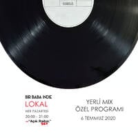 Bir Baba Indie Lokal #61: Yerli Mix Özel (06.07.2020 @Açık Radyo) by Bir Baba Indie
