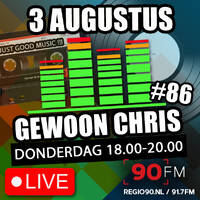 Gewoon Chris #86 - 3 augustus 2023 - 90FM by Retro Flashback