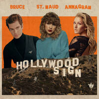 BRUCE, St. Maud &amp; ANNAGRAM - Hollywood Sign by FMusic