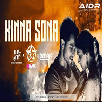 Kinna Sona (Remix) - DJ Rink x Hiren Chawda x Berry I AIDR RECORDS by AIDR Records