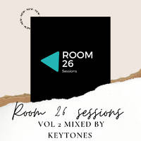 Room 26 sessions Vol 2 mixed by keytones (Valentines Soulful Edition) by SOUND LAB SESSIONS