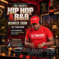 Midweek The Gospel R&amp;B HIP HOP Show 09-09-2026 DJ Tinashe on Soul Food Gospel Radio by DJ Tinashe