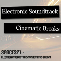 SPaces21 - Electronic Soundtrack Breaks by spacesfm