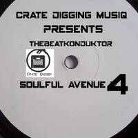 CRATEDIGGINMUSIQ®-SOULFUL AVENUE 4(MIXED BY THEBEATKONDUKTOR®) by CRATE DIGGING MUSIQ RADIO