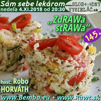Sám sebe lekárom 145 - 2018-11-04 „ZdRAWá stRAWa“ by Slobodný Vysielač