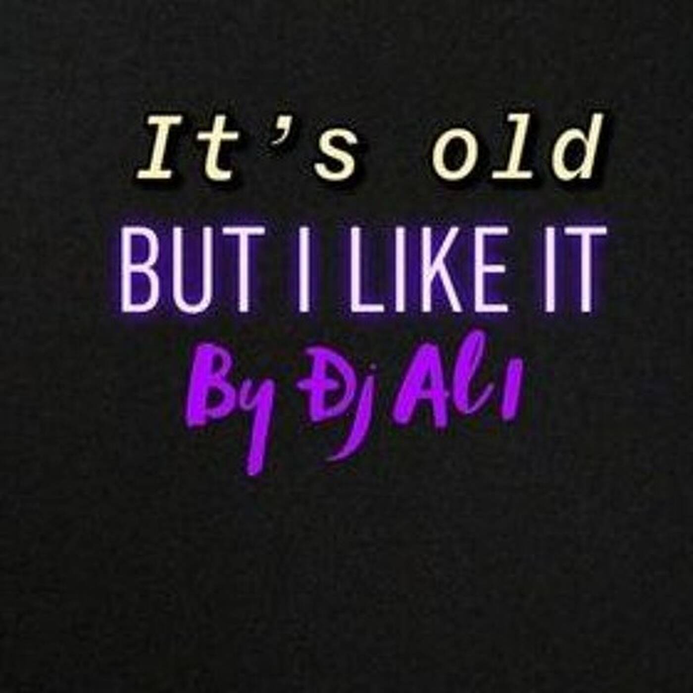 DJ AL1  It's Old But I Like It Vol 3 episode artwork