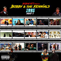 Bobby &amp; The Xennials: 1995 Part 1 by BobaFatt