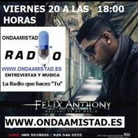 ENTREVISTA A:" FELIX ANTHONY"(ENERO 2017) by ONDAAMISTAD
