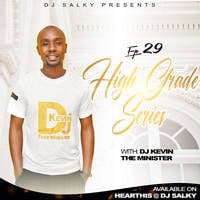 HIGH GRADE SERIES EP 29 GOSPEL by DJ SALKY