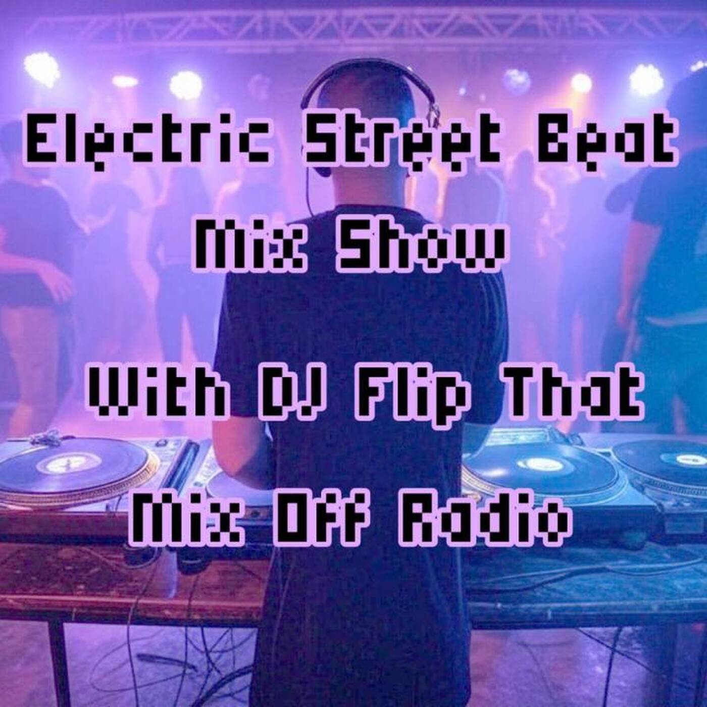 Electric Street Beat MixShow 3_10_25 (DJ Mix) NewHouseMusic_ElectronicMusic episode artwork