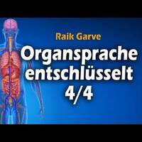 Die Organsprache unserer Biologie entschlüsselt (Teil 4_4) by NuoFlix